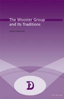 Wooster Group and Its Traditions, The