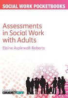 Pocketbook Guide to Assessments in Social Work with Adults, The