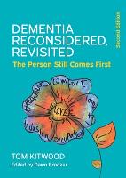 Dementia Reconsidered Revisited: The Person Still Comes First (ePub eBook)