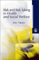 Risk and Risk Taking in Health and Social Welfare (ePub eBook)