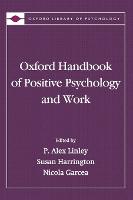 Oxford Handbook of Positive Psychology and Work