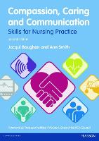 Compassion, Caring and Communication: Skills for Nursing Practice