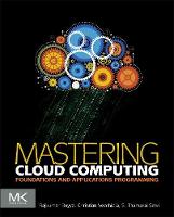 Mastering Cloud Computing: Foundations and Applications Programming (ePub eBook)