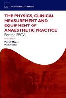 Physics, Clinical Measurement and Equipment of Anaesthetic Practice for the FRCA, The