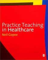 Practice Teaching in Healthcare (PDF eBook)