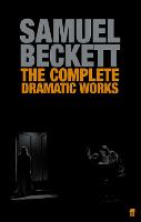 Complete Dramatic Works of Samuel Beckett, The