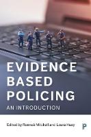 Evidence Based Policing: An Introduction