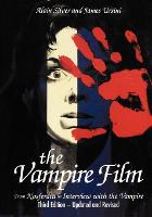 Vampire Film, The: From Nosferatu to Bram Stoker's Dracula