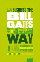 The Unauthorized Guide To Doing Business the Bill Gates Way (PDF eBook)