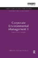 Corporate Environmental Management 1: Systems and Strategies