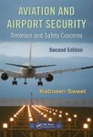 Aviation and Airport Security: Terrorism and Safety Concerns, Second Edition
