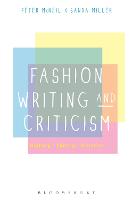 Fashion Writing and Criticism: History, Theory, Practice