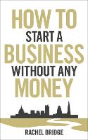 How To Start a Business without Any Money (ePub eBook)