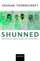Shunned: Discrimination against people with mental illness