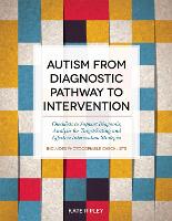 Autism from Diagnostic Pathway to Intervention (PDF eBook)