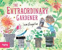 Extraordinary Gardener, The