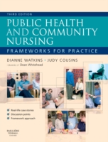 Public Health and Community Nursing: Frameworks for practice (ePub eBook)